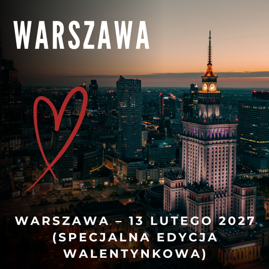 WARSZAWA – 13 LUTEGO 2027 (SPECJALNA EDYCJA WALENTYNKOWA)